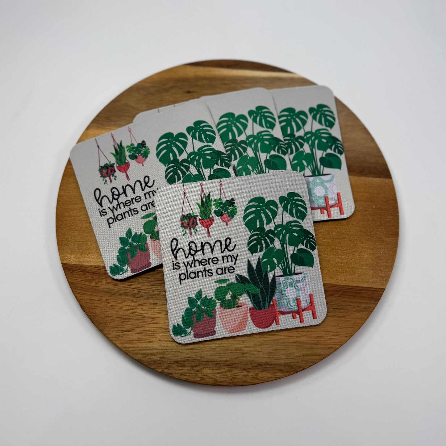 Home is Where My Plants Are Coaster