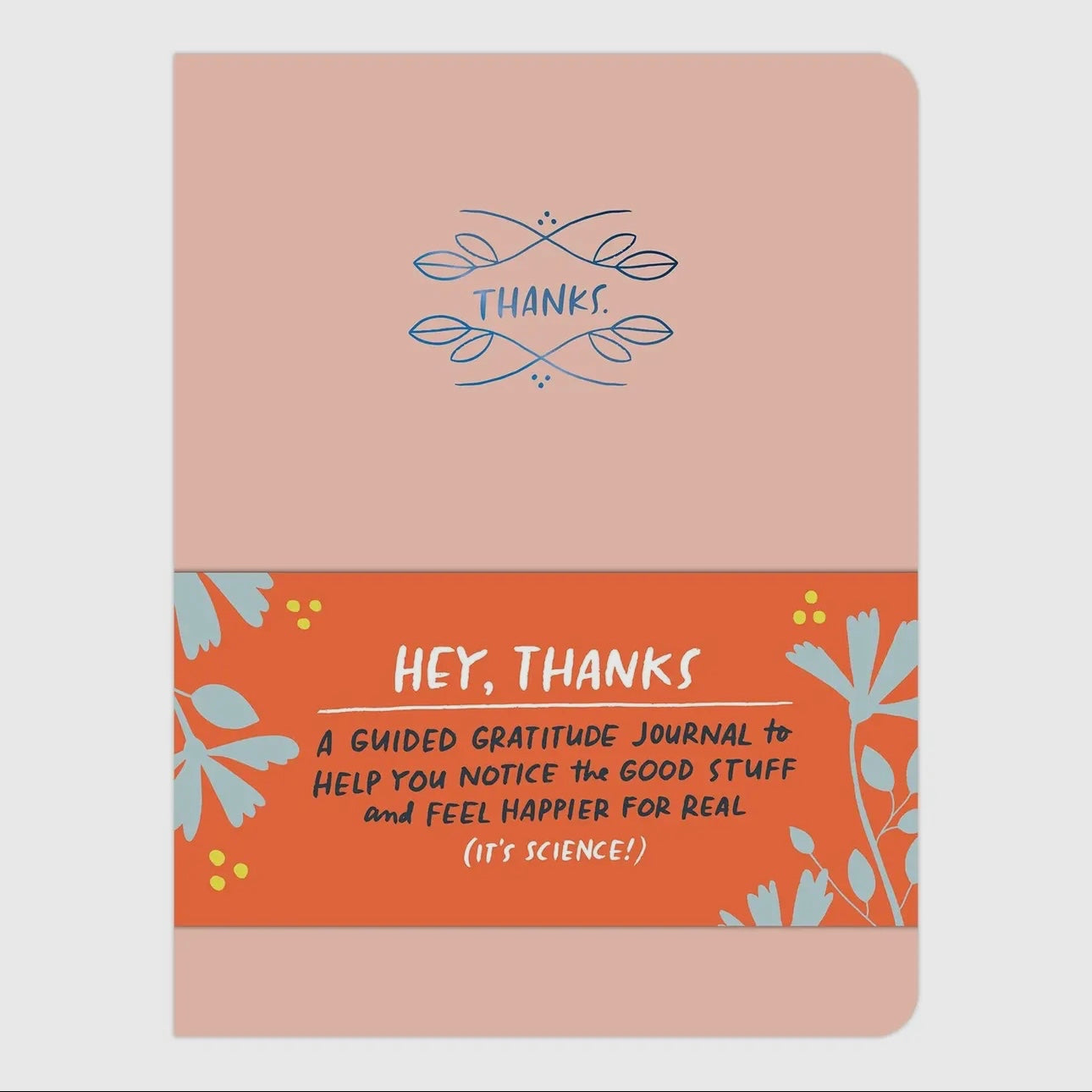 Hey Thanks: A Guided Gratitude Journal