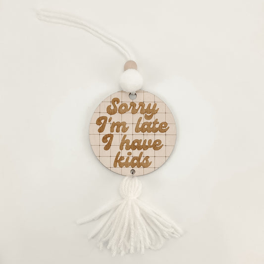 I Have Kids - Mirror Adornment