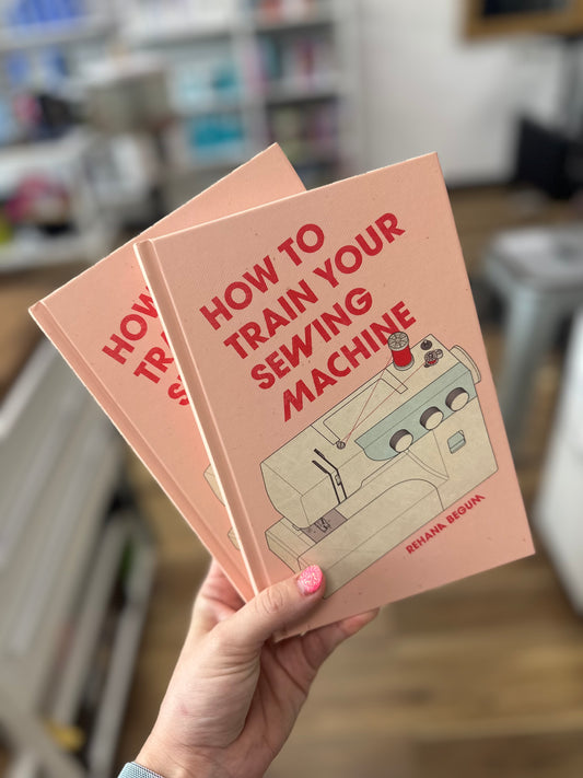 How To Train Your Sewing Machine - Book