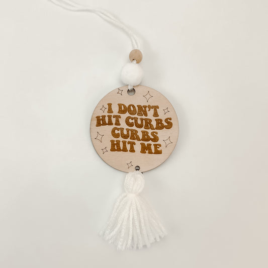 Curbs Hit Me - Mirror Adornment