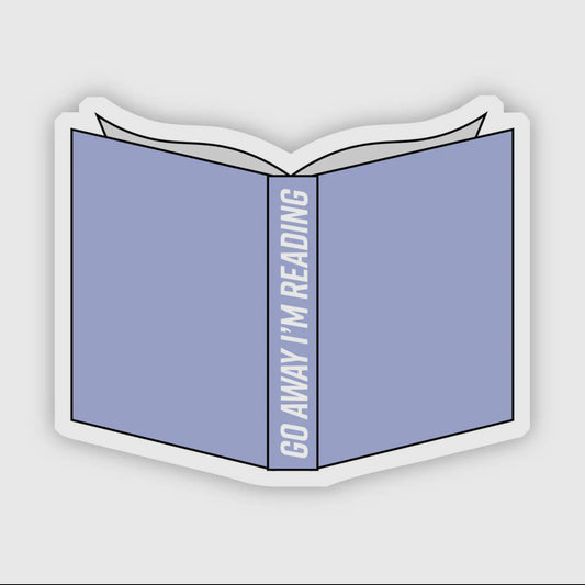Go Away I'm Reading - Sticker