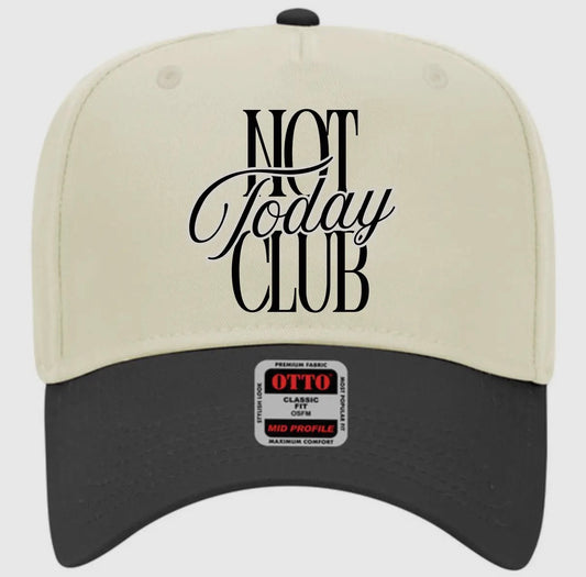 Not today club