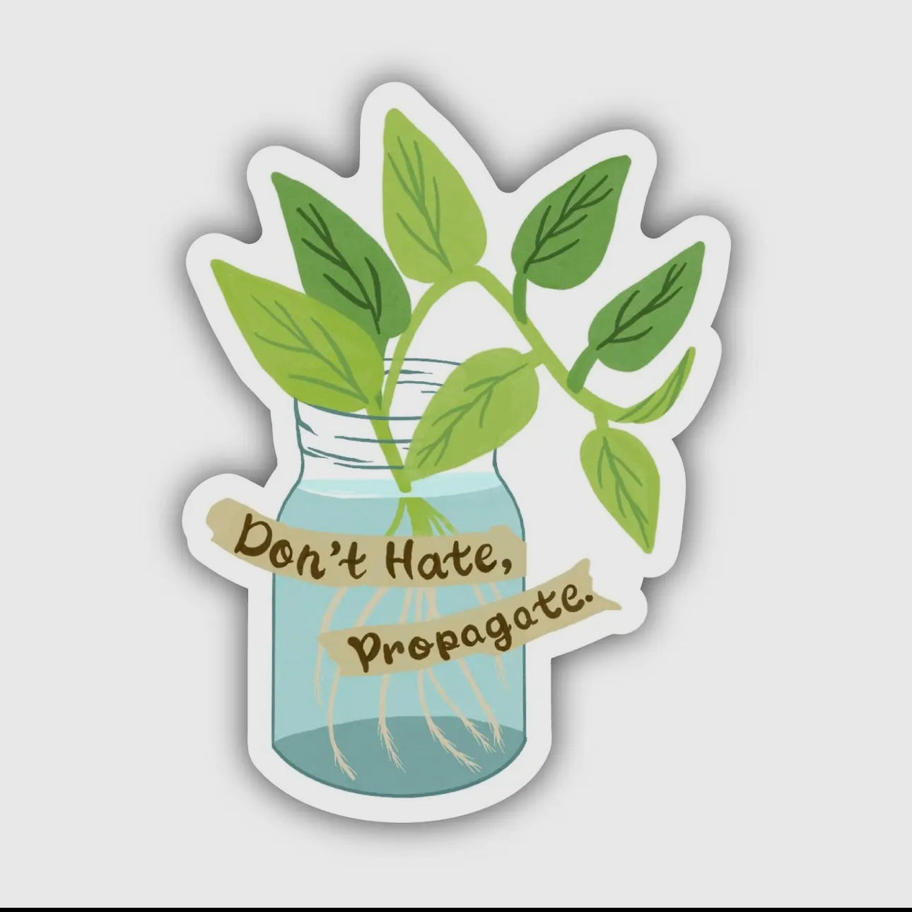 Don't Hate Propagate - Sticker