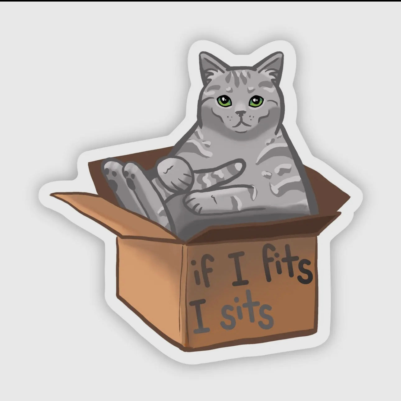 If I Fits I Sits - Sticker