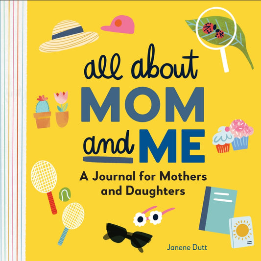 All About Mom and Me - Journal