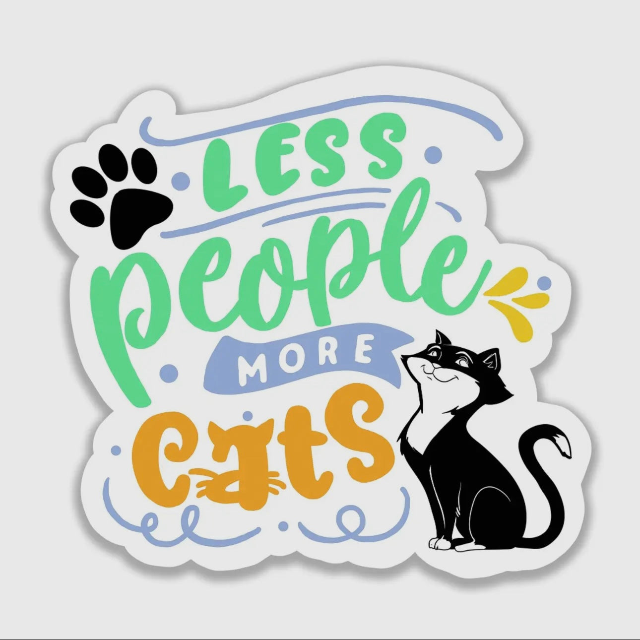 Less People More Cats - Sticker